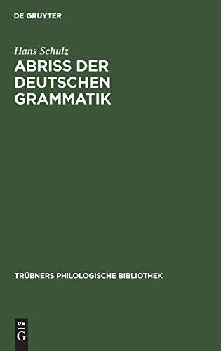 Abriss der deutschen Grammatik (Trübners Philologische Bibliothek, 1, Band 1)