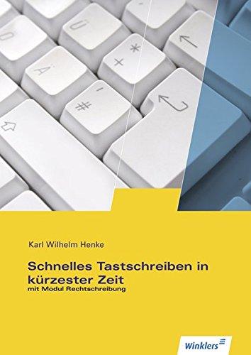 Schnelles Tastschreiben in kürzester Zeit: mit Modul Rechtschreibung: Schülerband