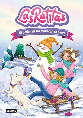 Las Ratitas 6. El poder de los muñecos de nieve (Jóvenes influencers)