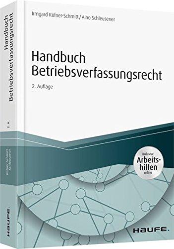 Handbuch Betriebsverfassungsrecht - inkl. Arbeitshilfen online (Haufe Fachbuch)