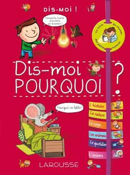 Dis-moi : pourquoi ?