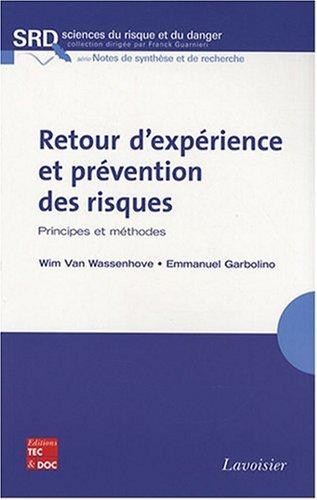 Retour d'expérience et prévention des risques : principes et méthodes