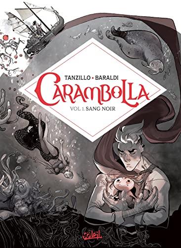 Carambolla. Vol. 1. Sang noir