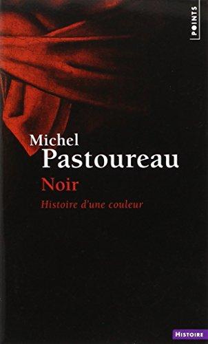 Noir : histoire d'une couleur