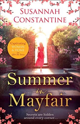 Summer in Mayfair: Captivating historical fiction for fans of Santa Montefiore and Erica James