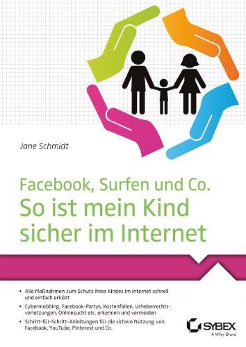 Facebook, Surfen und Co. So ist mein Kind sicher im Internet