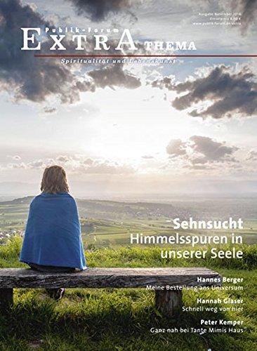 Sehnsucht. Himmelsspuren in unserer Seele (Publik-Forum Extra)