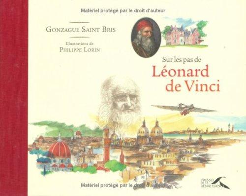 Sur les pas de Léonard de Vinci