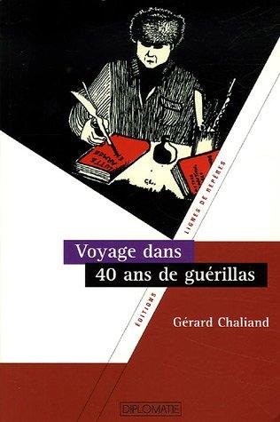 Voyage dans 40 ans de guérillas