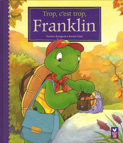 Trop, c'est trop, Franklin !