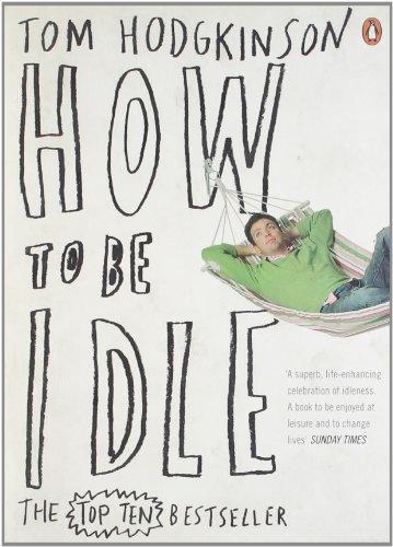 How To Be Idle