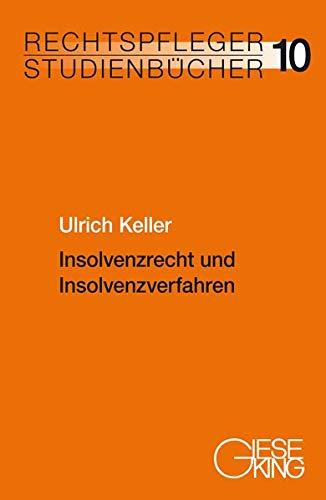 Insolvenzrecht und Insolvenzverfahren (Rechtspfleger-Studienbücher)