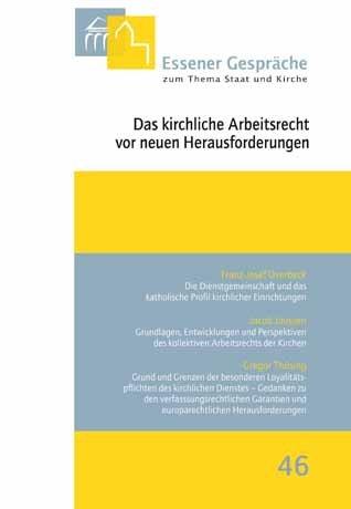 Essener Gespräche zum Thema Staat und Kirche, Band 46: Das kirchliche Arbeitsrecht vor neuen Herausforderungen