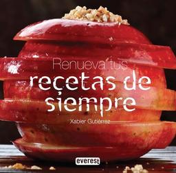 Renueva tus recetas de siempre (Cocina de autor)