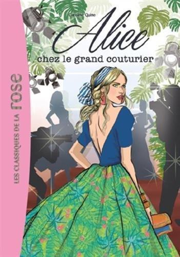 Alice. Vol. 8. Alice chez le grand couturier