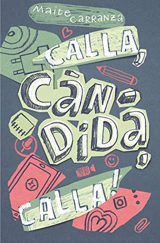 Calla, Càndida, calla! (Gran Angular, Band 177)