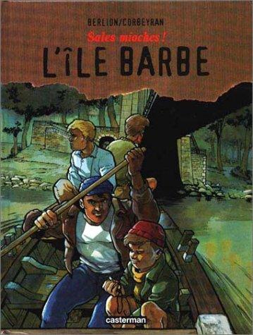 Sales mioches !. Vol. 2. L'île Barbe