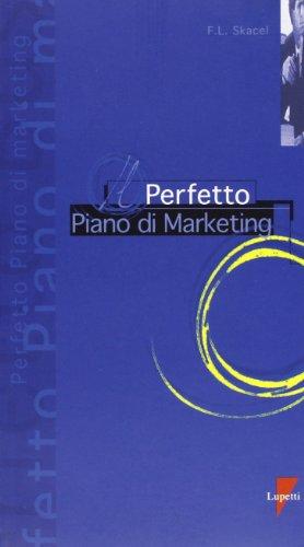 Il perfetto piano di marketing (I perfetti)