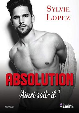 Ainsi soit-il Tome 3: Absolution