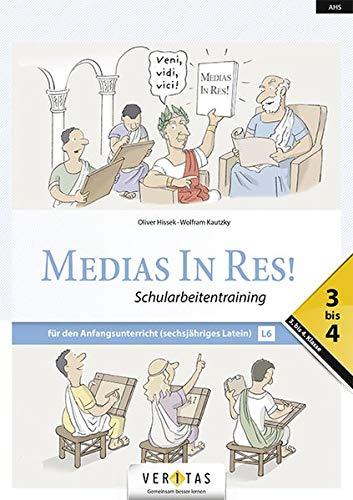 Medias in res! - Latein für den Anfangsunterricht - AHS: 3. bis 4. Klasse: Schularbeitentraining für das sechsjährige Latein - Schularbeitentraining 3-4