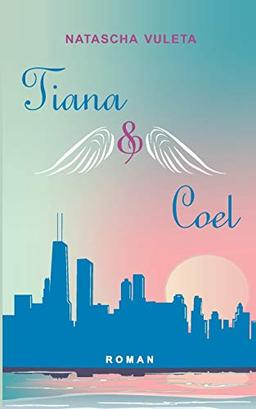 Tiana und Coel