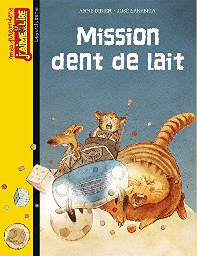 Mission dent de lait