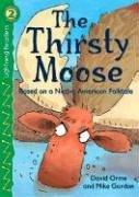 The Thirsty Moose: Based on a Native American Folktale (Lightning Readers: Level 2)