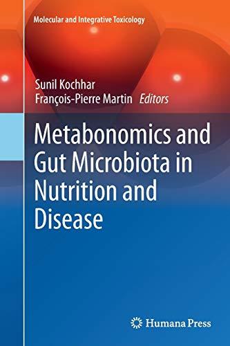 Metabonomics and Gut Microbiota in Nutrition and Disease (Molecular and Integrative Toxicology)