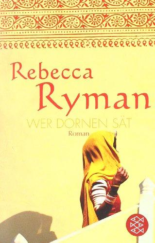 Wer Dornen sät: Roman