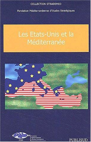 Les Etats-Unis et la Méditerranée