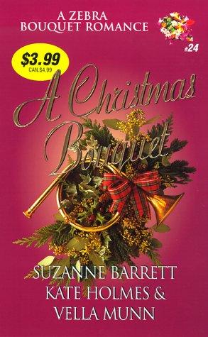 A Christmas Bouquet (Zebra Bouquet Romances)