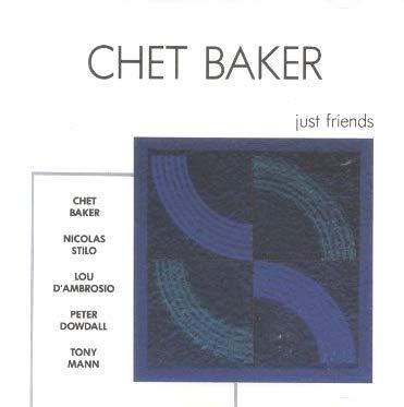 Chet Baker - Just Friends (1991)