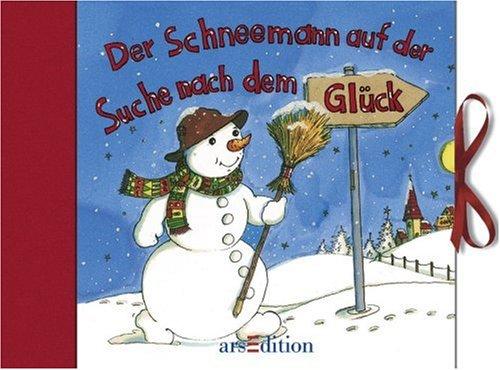 Der Schneemann auf der Suche nach dem Glück