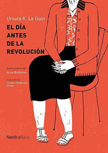 El día antes de la revolución (Ilustrados)