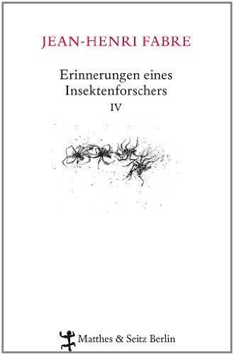 Erinnerungen eines Insektenforschers 04: Souvenirs Entomologiques