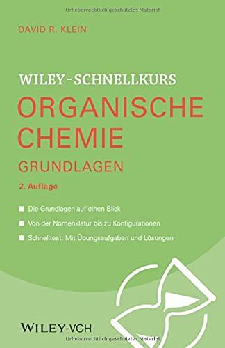 Wiley-Schnellkurs Organische Chemie I Grundlagen