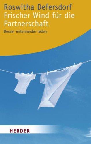 Frischer Wind für die Partnerschaft: Besser miteinander reden (HERDER spektrum)