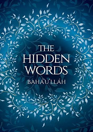 The Hidden Words by Baha'u'llah (Illustrated Bahai Prayer Book)