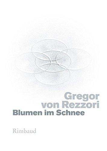 Blumen im Schnee: Portraitstudien zu einer Autobiographie, die ich nie schreiben werde, auch: Versuch der Erzählweise eines gleicherweise nie ... (Bukowiner Literaturlandschaft)