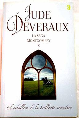 EL CABALLERO DE LA BRILLANTE ARMADURA: LA SAGA MONTGOMERY X (ROMANTICA BYBLOS, Band 0)