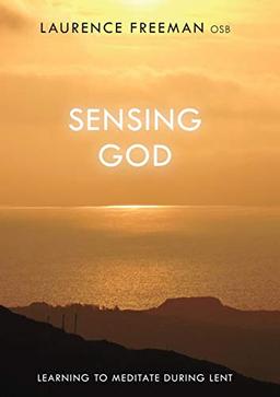 Sensing God: Learning to Meditate through Lent