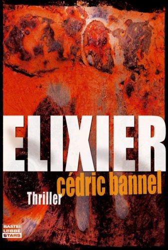 Elixier: Thriller