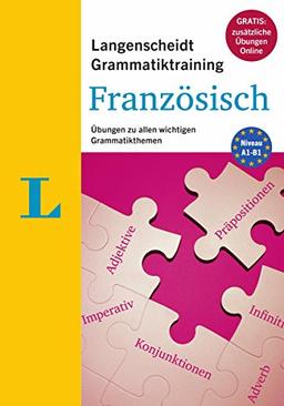 Langenscheidt Grammatiktraining Französisch - Buch mit Online-Übungen: Übungen zu allen wichtigen Grammatikthemen