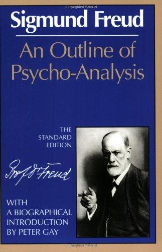 Outline of Psycho-Analysis (Complete Psychological Works of Sigmund Freud)