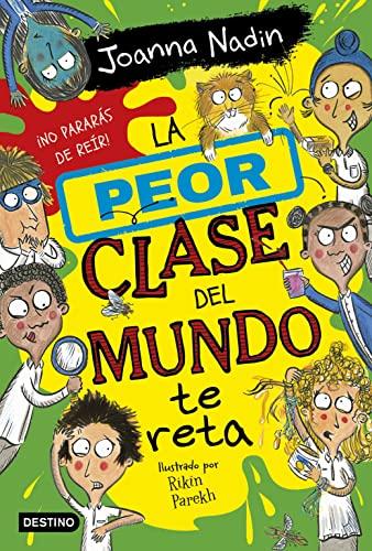 La peor clase del mundo 3. La peor clase del mundo te reta (Isla del Tiempo, Band 3)