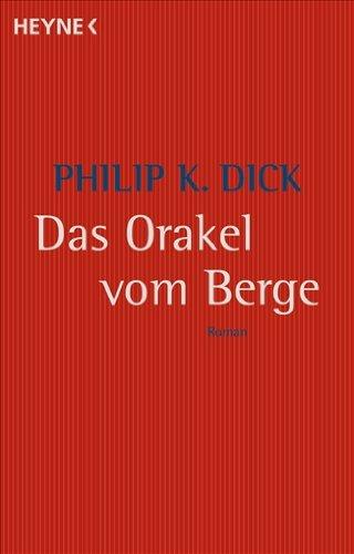 Das Orakel vom Berge: Roman