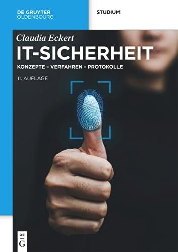 IT-Sicherheit: Konzepte – Verfahren – Protokolle (De Gruyter Studium)