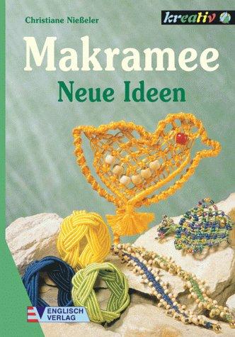 Makramee. Neue Ideen