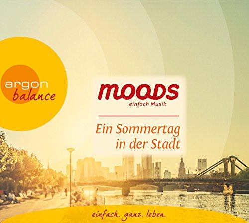 Ein Sommertag in der Stadt: Balance moods - einfach Musik