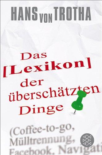 Lexikon der überschätzten Dinge